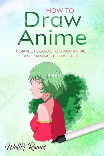 کتاب HOW TO DRAW ANIME: Complete Guide to Draw Anime and Manga Step by Step (English Edition)